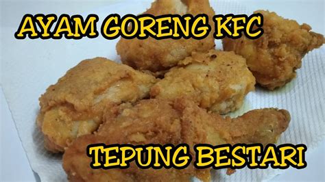 Selain itu, menu makanan satu ini selalu ditemukan dalam setiap acara. AYAM GORENG KFC || GUNA TEPUNG BESTARI - YouTube