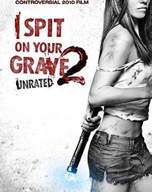 And please make sure to. I Spit on Your Grave 2 (2013) BluRay 480p 720p - Download ...