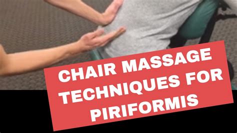 If you were to strip away the upholstery of the chair, you'd see. Chair Massage: Techniques for Piriformis - YouTube