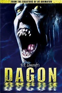 Another movie that often appears in lists of best lovecraft film adaptations is dagon, which is based on the shadow over innsmouth and not dagon. Best HP Lovecraft films | parlor of horror