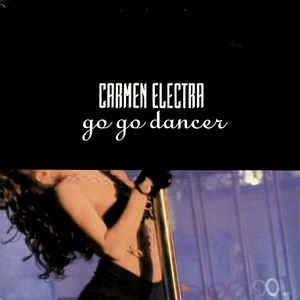 See more ideas about carmen amaya, flamenco dancers, dance. Carmen Electra - Go Go Dancer (1992, Vinyl) | Discogs