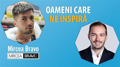 Spre deosebire de celelalte vloguri, insa. Interviu cu Mircea Bravo - #OameniCareNeInspira ...