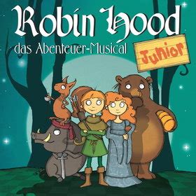 During his time with the brigade hathi was awarded the victoria cross for disney junior 6 819 696 views. Robin Hood Junior - Das Musical Tickets - alle Termine auf ...