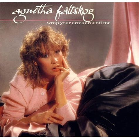 Mai 1983 international veröffentlicht wurde. Agnetha Fältskog ‎--- Wrap Your Arms Around Me