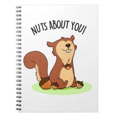 Start studying family and friends. Nuts About You Cute Squirrel Pun Notebook | Zazzle.com ...