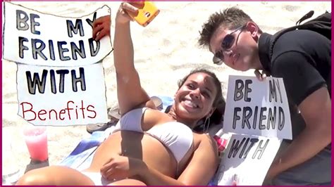 Usually, friends with benefits (a.k.a. Be My Friend With Benefits Prank - YouTube