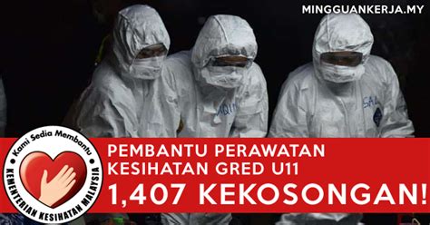 Untuk sesiapa yg baru pertama kali dengar jawatan. KKM Buka 1,407 Jawatan Pembantu Perawatan Kesihatan U11 ...