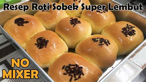 Resep roti hokaido tanpa mikser. RESEP ROTI SOBEK / ROTI KASUR SUPER LEMBUT TANPA MIXER ...