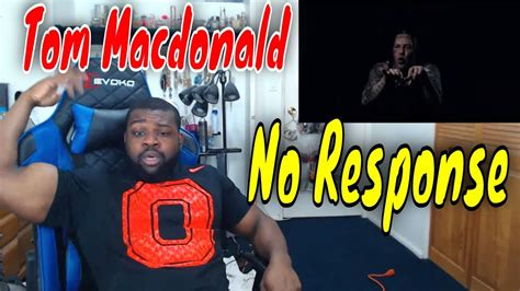 Adminseptember 25, 2019music for downloadno comment. Tom MacDonald - No Response | Reaction - YouTube