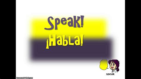 That way, if the person you ask does not speak english but someone else does, you will learn that. How Do You Say 'Speak' In Spanish - YouTube