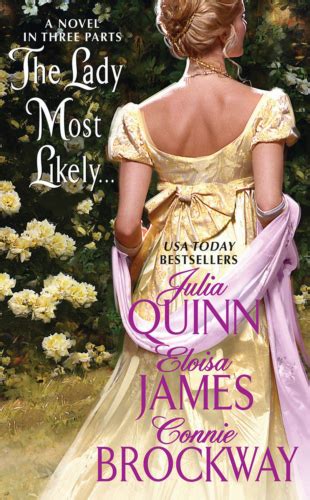 List of the best julia quinn books, ranked by voracious readers in the ranker community. The Lady Most Likely… | Julia Quinn