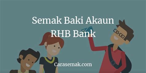 (tak perlu ke bank) cara ini adalah untuk sesiapa yang tidak. Panduan Semak Baki Akaun RHB Bank Terbaru Lengkap Detail