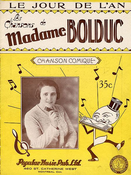 She was known as madame bolduc or la bolduc. Noël au Québec au temps de La Bolduc - Une Porte Sur Deux ...