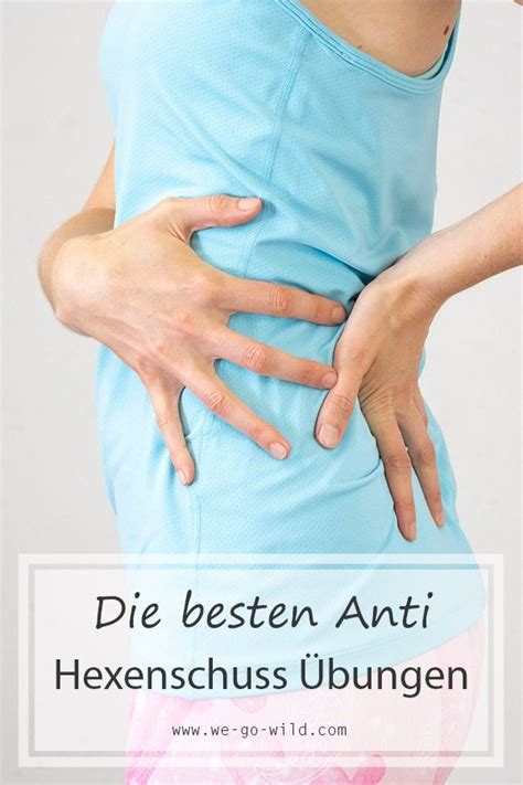 Viele leiden bereits nach kurzer zeit am schreibtisch unter diesen beschwerden. 11 effektive Anti Hexenschuss Übungen bei Schmerzen im ...