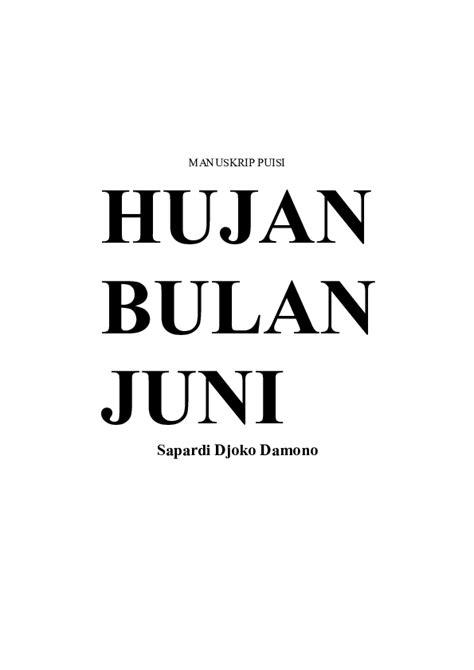 Lagu tema diambil dari musikalisasi hujan bulan juni yang dibawakan oleh ari reda (mas ari malibu & mbak reda gaudiamo, komposisi m. (PDF) Sapardi DJoko Damono Hujan Bulan Juni | Tia Fitria ...