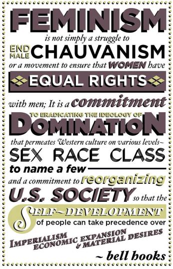 Of or pertaining to chauvinism or chauvinists. bell hooks | Feminist quotes, Bell hooks, Everyday feminism
