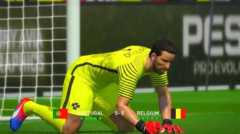 Portugal have to be the dirtiest team in europe. Portugal vs Belgium - PES 2017 Penalty Shootout - YouTube