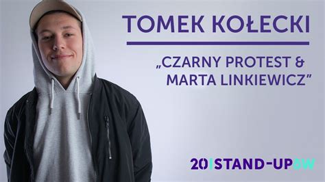 Jasne, tytuł i wiek wskazują na to, że będzie mówił. Tomek Kołecki - Czarny Protest & Marta Linkiewicz ...