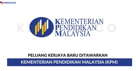 Kumpulan wang simpanan pekerja (kwsp). Kementerian Pendidikan Malaysia (KPM) • Kerja Kosong Kerajaan