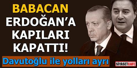 Ali babacan kendisini engellemeye çalışan erdoğan'a meydan okudu! Ali Babacan Erdoğan'a kapıları kapattı Davutoğlu ile ...