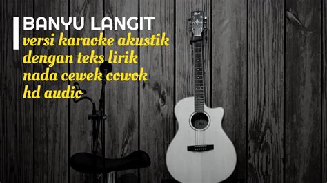 We did not find results for: BANYU LANGIT - Versi Karaoke Gitar Akustik - No Vocal Nada ...