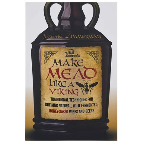 It is made from honey and water via fermentation with yeast. Make Mead Like a Viking (With images) | Mead recipe, How ...