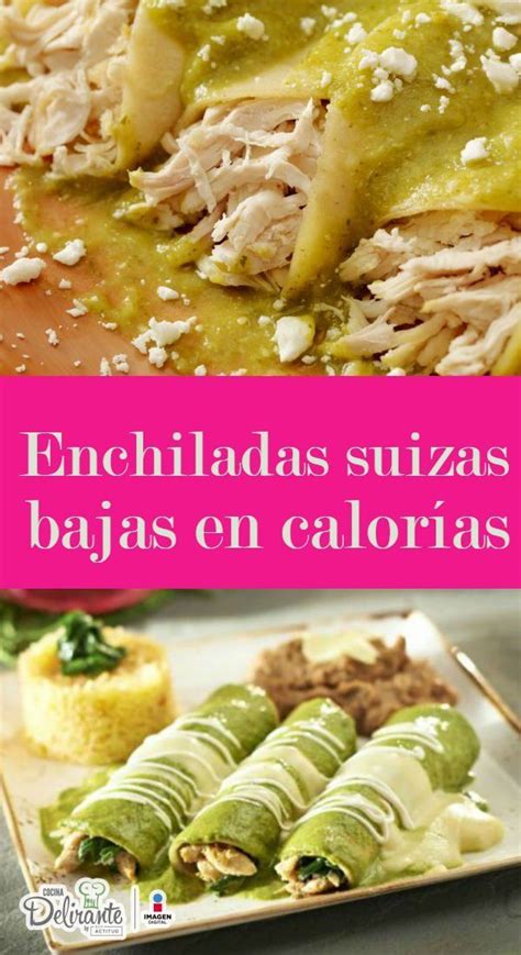 Receta baja en calorías y muy saludable. Enchiladas suizas bajas en calorías | Comidas bajas en ...