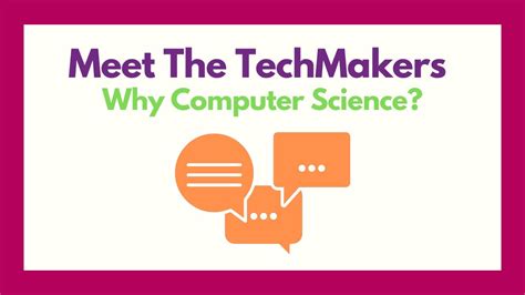 Computer science is more than just the study of computers and computer technology. Why Computer Science? | Meet The TechMakers - YouTube