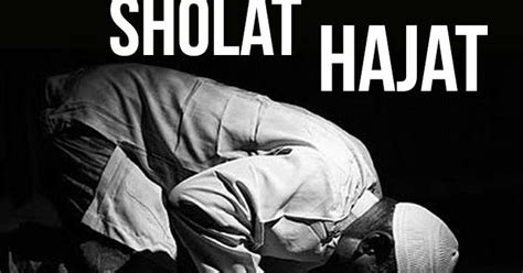 Bacaan doa sholat hajat dan tata cara niat doa setelah sholat hajat yang mustajab waktu yang baik, keutmaan atau manfaat. Tata Cara Mengerjakan Sholat Hajat Lengkap Dari Awal ...