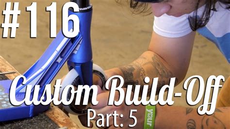 Ripped knees has the uk's newest custom scooter builder. Custom Build Off! - Part: 5 (ft. Walter Perez) │ The Vault Pro Scooters - YouTube