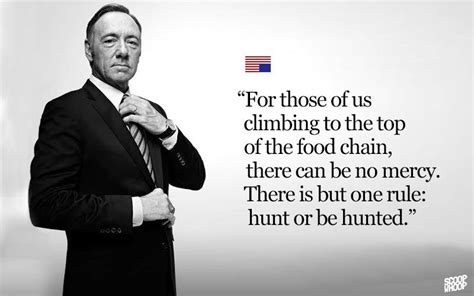 Ten million of you can't even get a job. 16 Best House Of Cards Quotes | 16 Dialogues From House Of ...