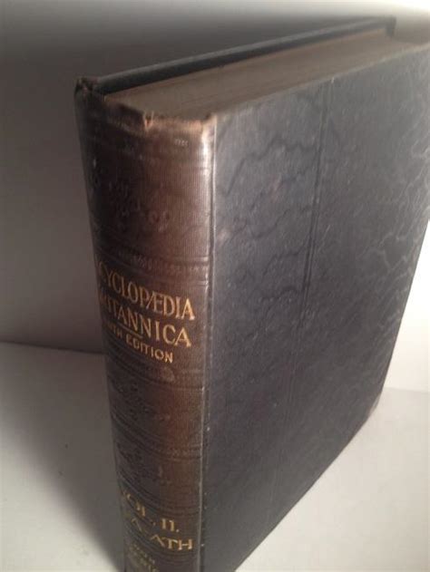 THE ENCYCLOPAEDIA BRITANNICA : DICTIONARY OF ARTS, SCIENCES AND GENERAL ...
