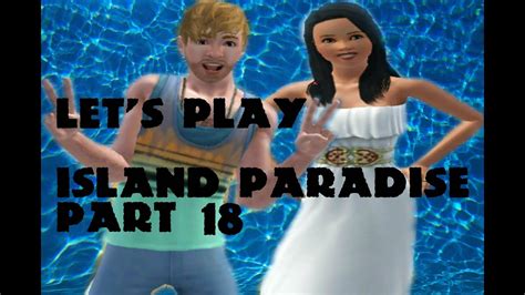 Your sims may find themselves on the shore of a new island or discover sunken or buried treasure. Let's Play: The Sims 3 Island Paradise (Part 18) - She's ...