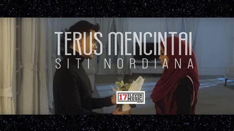 Oh kasihku takkan hilang bila kau ingat kepadaku oh cintaku tak akan pudar bila kau selalu disampingku. SITI NORDIANA "Terus Mencintai" [OFFICIAL MUSIC VIDEO ...