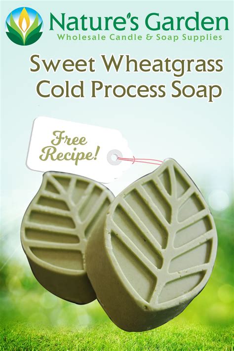 The most common natures garden soap material is plastic. Free Sweet Wheatgrass Cold Process Soap Recipe by Natures ...