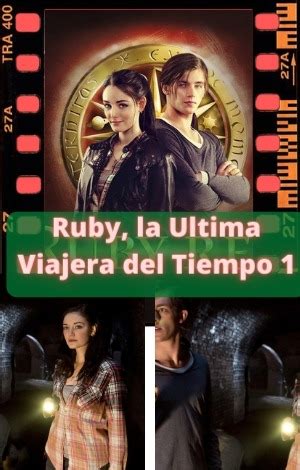 La viajera del tiempo pdf. Ver Ruby, la Ultima Viajera del Tiempo (Rubinrot) Pelicula ...