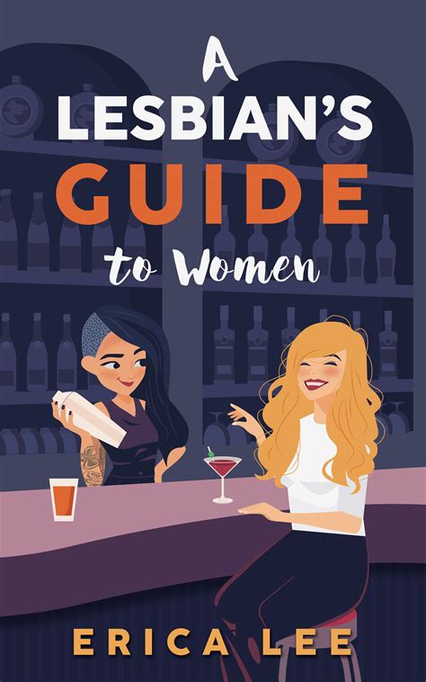 A Lesbian's Guide to Women by Erica Lee | Goodreads