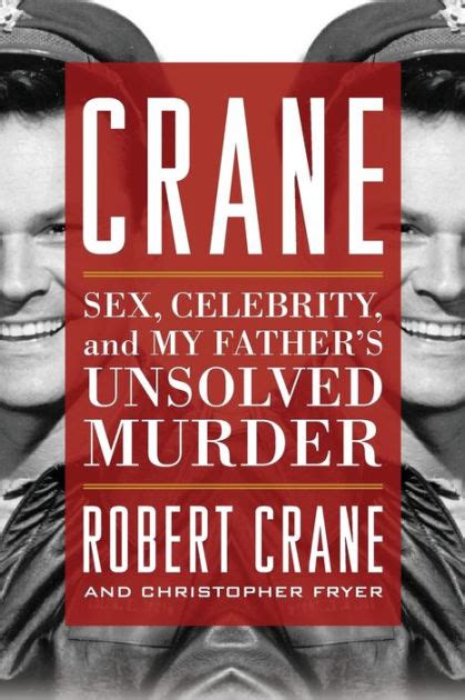 A mississippi man who was tried six times for a multiple murder,. Crane: Sex, Celebrity, and My Father's Unsolved Murder by ...