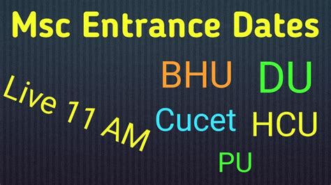 The university will conduct an entrance exam as jnuee also known as jnu admission exam. Msc Entrance Exam Date || DU || BHU || CUCET || HCU || MDU ...