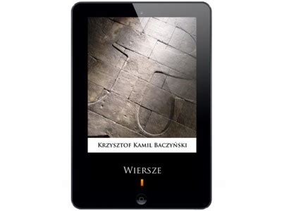 Jego fascynacja twórczością poetycką rozpoczęła się już w okresie szkolnym. Wiersze Krzysztof Kamil Baczyński - 6746070616 - oficjalne ...