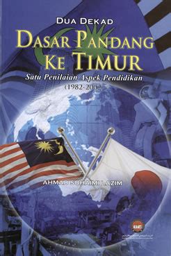 Memberi tumpuan kepada rasional dan implikasi dasar 19 jan 2001. Panggilan Pulau Binai: Dasar Pandang Ke Timur Berbalik ke ...