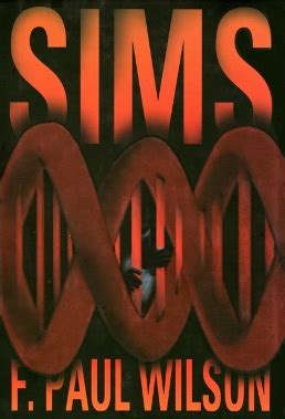 But thought better of that too. Sims (novel) - Wikipedia