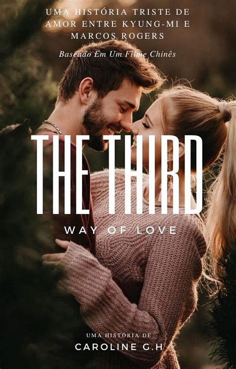 The Third Way Of Love