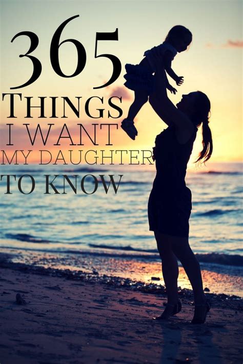 Check spelling or type a new query. 365 Things I Want My Daughter to Know - Cherish365