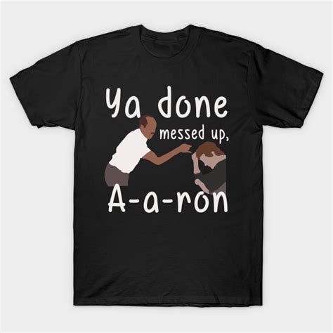 There are 89 aaron donald shirt for sale on etsy, and they cost $23.25 on average. YA DONE MEESED UP AARON T-SHIRT - Ya Done Meesed Up Aaron ...