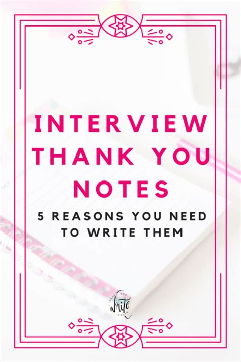 Did you and your interviewers learn anything particularly interesting about each other? 5 Reasons You Should Write a Thank You Note After an ...