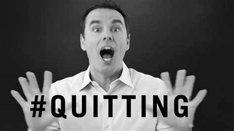 Why to QUIT - YouTube