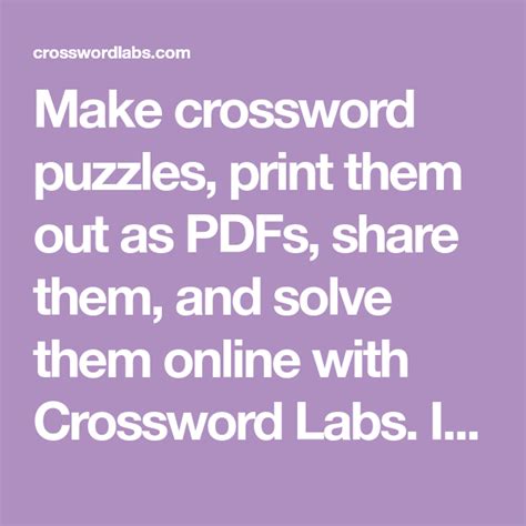 This free online crossword creator software can be a great tool for educators. Make crossword puzzles, print them out as PDFs, share them, and solve them online with Crossword ...