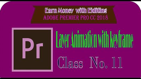 This particular example is motion keyframing but the same steps apply to all keyframes. Animate layer with keyframe | Adobe premiere pro cc 2018 ...