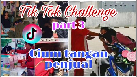 Kumpulan tiktok terbaru quot tangan kosong kalo berani quot viral. TIK TOK CHALLENGE CIUM TANGAN PENJUAL - viral juni 2020 ...